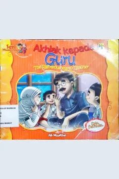 Cover Akhlak Kepada Guru :  The Righteoushess To Teacher / Ali Muakhir, Rayya; penerjemah, Farah; editor, Imran Laha, Yanti Munawarah