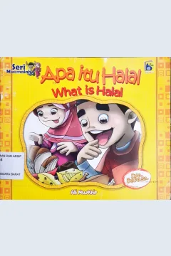 Cover Apa itu Halal = What is Halal / Ali Muakhir,Rayya; penerjemah, Farah; editor, Imran Laha,Yanti Munawarah