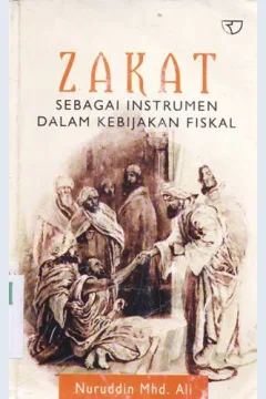 Cover Zakat :  Sebagai Instrumen dalam kenijakan Fisikal / Nuruddin Mhd. Ali