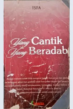 Cover Yang cantik yang bertadab / Isfa; Editor, Bahrun Abubakar, LC, Nurlaelah