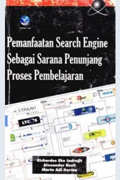 Cover Pemanfaatan search engine sebagai sarana penunjang proses pembelajaran, Richardus Eko Indrasit / Richardus Eko Indrajit, Alexander Rusli; Editor , Joko Widyatmoko