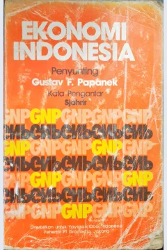 Cover Ekonomi Indonesia, / Penyunting Gustav F.Papanek, Penerjemah, Silvia Tiwon