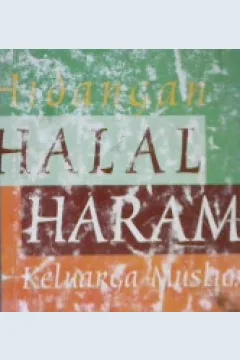 Cover Hidangan halal haram keluarga muslim, / Abdul Hamid Mahmud Thihmaz, Penerjemah, Muhammad Syamsuri