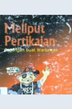 Cover Meliput pertikaian pegangan buat wartawan / Lukas Luwarso, Solahudin
