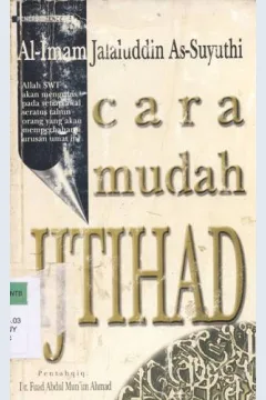 Cover Cara mudah ijtihad, / Al Imam Jalaluddin As Suyuthi