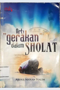Cover Arti "Gerakan"  dalam Shalat / Abdul Maman Halim  editor, Rangga
