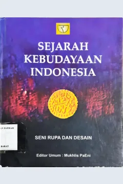 Cover Sejarah kebudayaan indonesia :  Seni Rupa Dan disain / Sumartono...[et.al]