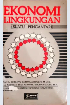 Cover Ekonomi lingkungan :  (suatu pengantar) / Sukanto Reksohadiprojo