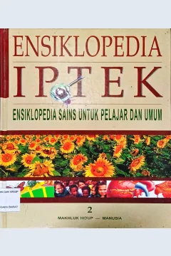 Cover Ensiklopedia Iptek :  Ensiklopedia sains untuk pelajar dan umum 2, Makhluk Hidup, Manusia