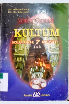 Cover Mimbar ceramah kultum ( Kuliah Tujuh menit ), / Ust.Abdullah Farouk, Ust.Ms.Ibnu Hasan