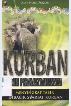 Cover Kurban dan permasalahannya :  Menyingkap tabir dibalik syariat kurban / Didin Nurul Rosidin ; Editor. M.Luqman A