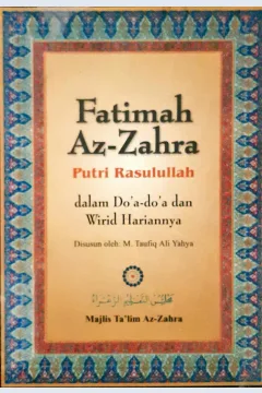 Cover Fatimah Az - Zahra, Sang Putri Rasulullah, Nunik Utami ; Penyuntinh, Dadan RFamadhan