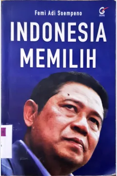 Cover Indonesia memilih / Femi Adi Soempeno