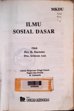 Cover Ilmu sosial dasar / Hartomo, Arnicun Aziz