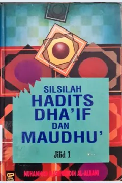 Cover Silsilah hadits dha'if dan maudhu' jilid 1 / Muhammad Nashiruddin Al-Albani