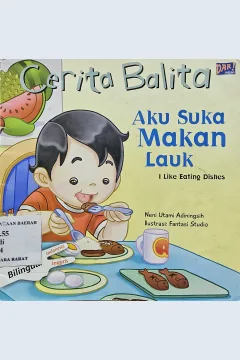 Cover Aku suka makan lauk :  I like eating dishes / Neni Utami Adiningsih; penyunting, Sofia Mansoor