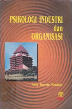 Cover Psikologi Industri dan Organisasi / Ashar sunyoto munandar
