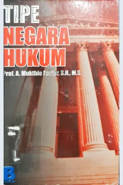 Cover Tipe negara hukum / Prof. A. Mukthie Fadjar, S.H., M.S