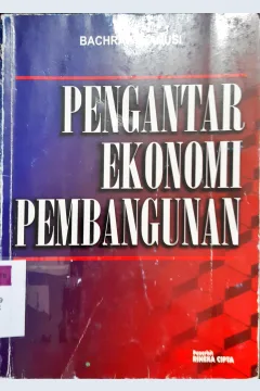 Cover Pengantar ekonomi pembangunan / Bachrawi Sanusi