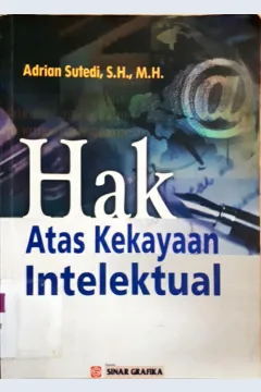 Cover Hak atas kekayaan intelektual / Adrian Sutedi, SH.MH