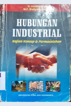 Cover Hubungan industrial :  Kajian konsep dan permasalahan / D. Koeshartono, M.F. Shellyana junaedi