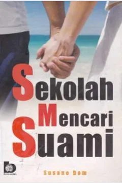 Cover Sekolah Mencari Suami, / Susane Dom