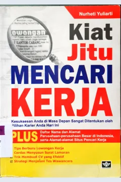 Cover Kiat jitu mencari kerja / Nurheti Yuliarti ; Penyunting, Azza Grafika