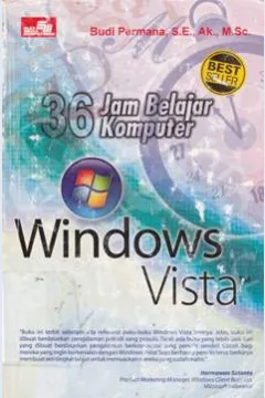 Cover Tiga puluh enam jam belajar komputer Windows Vista / Budi Permana, SE.,AK.,M.Sc.