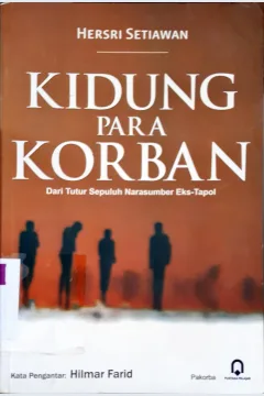 Cover Kidung para korban :  Dari tutur sepuluh narasumber eks-tapol / Hersri Setiawan;Pengantar, Hilmar Farid