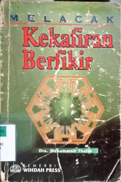 Cover Melacak kekafiran berfikir / Muhammad Thalib.