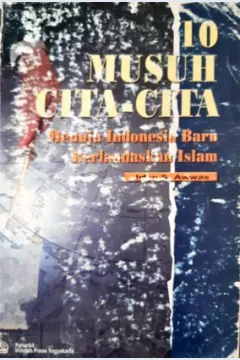 Cover Sepuluh musuh cita-cita menuju Indonesia baru berlandaskan Islam / Irfan S Awwas