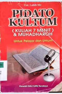 Cover Bimbingan pidato kultum ( kuliah Tujuh Menit ) Muhadhoroh / Mulkan Hamid. --