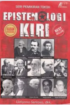 Cover Epistemologi kiri / Listiyono santoso...[et.al]