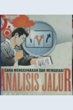 Cover Cara Menggunakan dan Memakai Analisis Jalur (PATH ANALYSIS, / Riduan, Engkos achmad,Kuncoro;Editor,Buchari alm