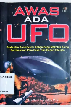 Cover Awas ada ufo / Steven M. Greer, md; Penerjemah Achmad Asnawi;Penyunting, Terry pardanawati