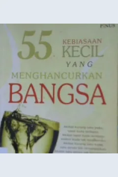 Cover Lima puluh lima kebiasaan kecil yang menghancurkan bangsa / Ryan Sugiarto; Editor, Aditya