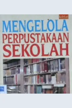 Cover Mengelola perpustakaan sekolah / Drs. Dian sinaga, Msi