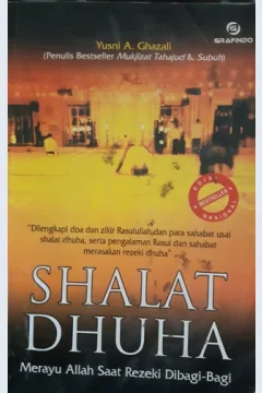 Cover Shalat Dhuha, :  Merayu Allah saat rezeki dibagi-bagi,ah saat rezeki dibagi-bagi / Yusni A Ghazali