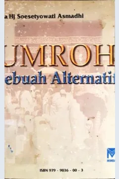 Cover Umroh sebuah alternatif / Dra.Hj. Susetyowati Asmadhi