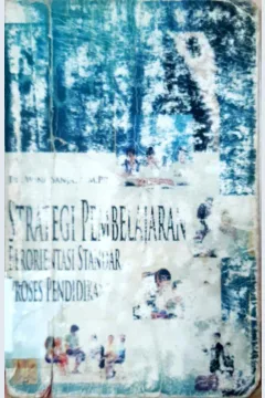 Cover Strategi Pembelajaran :  Berorientasi Standar Proses Pendidikan / Dr. Wina Sanjaya, M.Pd