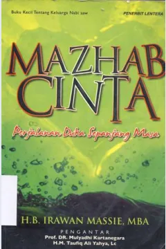 Cover Mazhab cinta :  Perjalanan duka sepanjang masa / H.B. Irawan Massie, MBA.