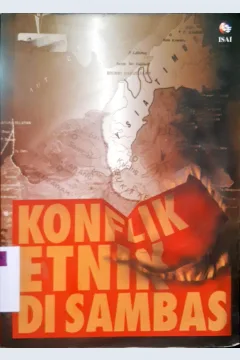 Cover Konflik etnik di Sambas / Edi Petebang dan Edi Sutrisno ; editor, Stanley