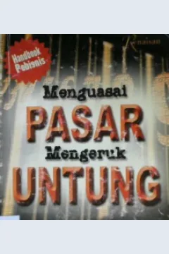 Cover Menguasai pasar mengeruk untung / Penyunting, Muhammad Aziz Hakim ; Editor, Tim Ranaisan