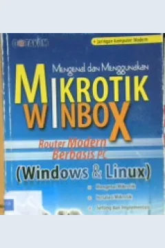 Cover Mengenal dan menggunakan mikrotik winbox / Ir. Ika Atman Satya, CCNA