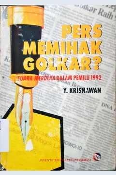 Cover Pers memihak Golkar ? :  Suara Merdeka dalam pemilu 1992 / Yohanes Krisnawan