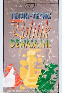 Cover Teori-teori politik dewasa ini / Penyunting Miriam Budiarjo, Tri Nuke Pujiastuti