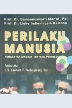 Cover Perilaku manusia :  Pengantar singkat tentang psikologi / Frits Kluytmans; Penerjemah, Prof. Dr. Samsunuwiyati Mar'at; Editor, Anna Susana