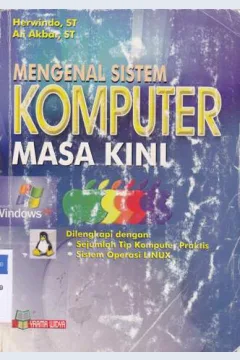 Cover Mengenal sistem komputer masa kini / Herwindo, ST., Ali Akbar, ST.