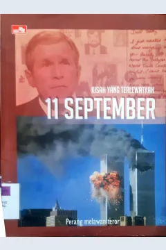 Cover Sebelas September :  Kisah yang terlewatkan / Alan Wachtel ; Alih bahasa, Kowiya