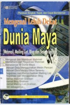 Cover Mengenal lebih dekat dunia maya, (webmail,maling list,blog dan search engine) / Tutang